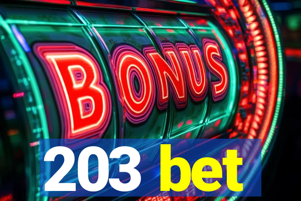 203 bet